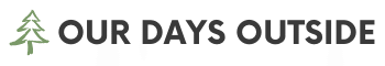 Our Days Outside